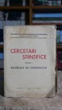 Cercetari stiintifice II: Materiale de constructie (1939) - N. Danaila
