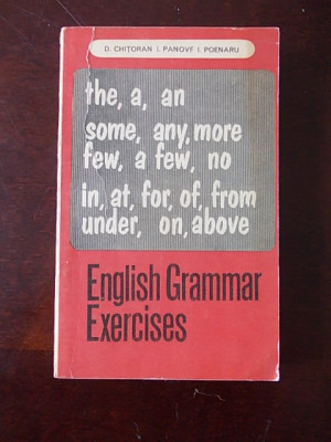 ENGLISH GRAMMAR EXERCISES- CHITORAN, PANOVF, POENARU- R3C foto