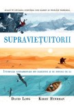 Supravietuitorii. intamplari extraordinare din salbaticie si de dincolo de ea, ART