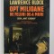OPT MILIOANE DE FELURI DE- A MURI de LAWRENCE BLOCK , 2008