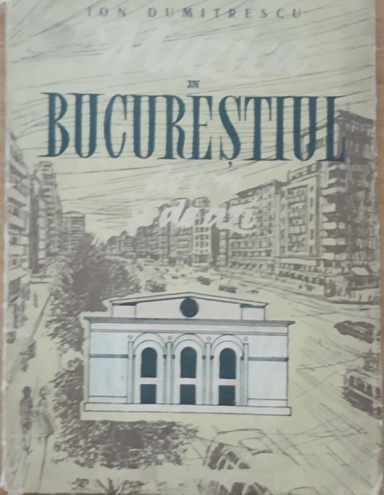 Muzica in Bucurestiul de ieri si de azi Ion Dumitrescu, 1959