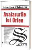 Avatarurile lui Orfeu - Univers