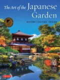 The Art of the Japanese Garden: History / Culture / Design