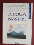 A doua nastere de Alexandru