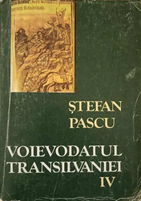 VOIEVODATUL TRANSILVANIEI IV-STEFAN PASCU foto