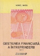 Gestiunea financiara a intreprinderii, Volumul al II-lea foto