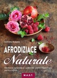 Afrodiziace naturale | Gabriela Nedoma, M.A.S.T., mast