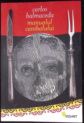MANUALUL CANIBALULUI-CARLOS BALMACEDA-279204 foto