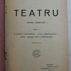 OPERE COMPLETE - TEATRU , VOLUMELE I - II de I.L. CARAGIALE , 1922