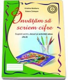 Cumpara ieftin Invatam sa scriem cifre. Sugestii pentru jocuri si activitati alese, Cartex