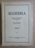 Algebra, vol. 1/ Gh. Galbura, Octav Onicescu
