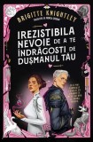 Irezistibila nevoie de a te indragosti de dusmanul tau Vol. 1 Brigitte Knightley romantasy slow-burn Leda
