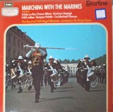 Disc vinil, LP. Marching With The Marines-The Band Of H.M. Royal Marines, Conductor Sir Vivian Dunn, Rock and Roll