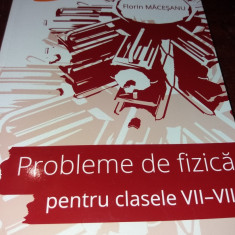 PROBLEME DE FIZICA PENTRU CLASELE VII-VIII SOLUTII COMPLETE FLORIN MACESANU