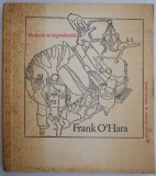 Cumpara ieftin Meditatii in Imponderabil - Frank O&#039;Hara - Carte Spiritualitate Ezoterism