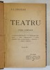 TEATRU - OPERE COMPLETE de I.L. CARAGIALE , EDITIA III - A , 1918