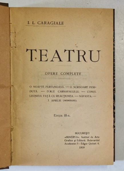 TEATRU - OPERE COMPLETE de I.L. CARAGIALE , EDITIA III - A , 1918
