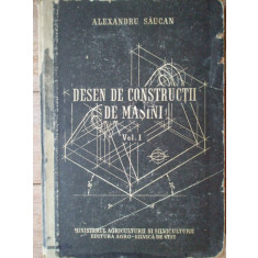 Desen De Constructii De Masini Vol 1(coperta Putin Uzata) - Alexandru Saucan ,308083