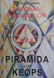 Cumpara ieftin Enigma Piramidei lui Keops - Petre Danciu. Carte de Istorie, Editie Noua/Anticariat