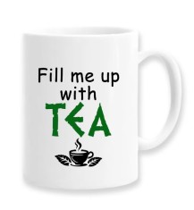Cana alba personalizata &quot;Fill me up with tea&quot;, INOVATIX&reg;. 330ml