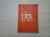 O SUTA DE MII - I. Ludo - Editura Raspantia, 1946, 64 p.; coperta originala, Alta editura