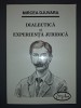 Mircea Djuvara - Dialectica si experienta juridica&nbsp;(cu autograful traducătoarei)