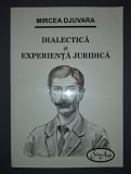 Mircea Djuvara - Dialectica si experienta juridica&nbsp;(cu autograful traducătoarei)