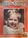 Publicatie Trup si suflet nr. 262, anul 1944, 15 pagini, 24x30 cm, romana, brosata, stare buna