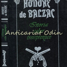Istoria Celor Treisprezece - Honore De Balzac