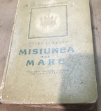 U, Carte Regalista . Misiunea cea Mare