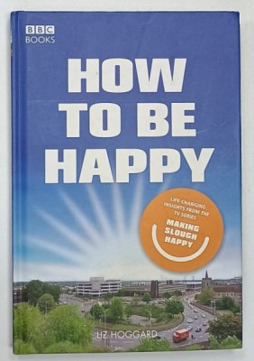 HOW TO BE HAPPY by LIZ HOOGARD , 2005 foto