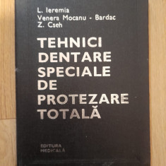 L. Ieremia - Tehnici dentare speciale de protezare totala