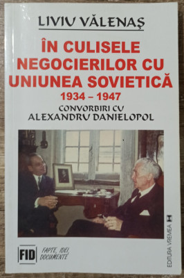 In culisele negocierilor cu Uniunea Sovietica - Liviu Valenas foto