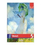 Fiorella Nicosia - Viata si opera lui Monet. Nr.5 - 109136