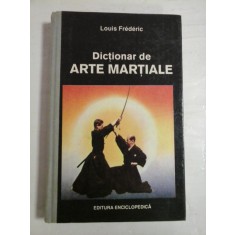 DICTIONAR DE ARTE MARTIALE - LOUIS FREDERIC