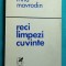 Irina Mavrodin &ndash; Reci limpezi cuvinte ( cu dedicatie si autograf )
