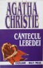 Cantecul Lebedei - Agatha Christie, Carte Politista, Editura Excelsior 1994, Romana, Paperback