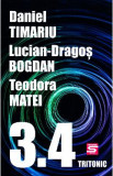 3.4 - Daniel Timariu, Lucian-Dragos Bogdan, Teodora Matei, 2022