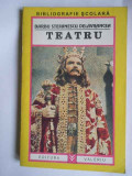 Teatru - Barbu Stefanescu Delavrancea ,266083