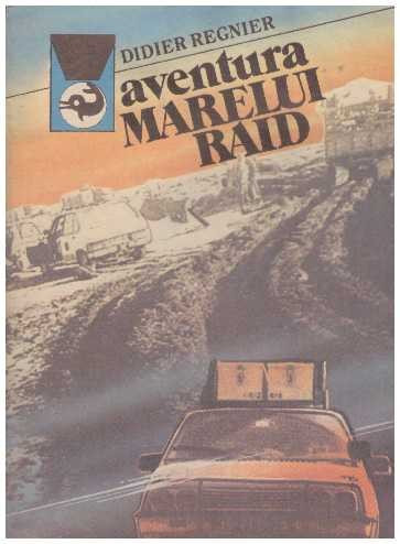 Didier Regnier - Aventura marelui raid - 127612