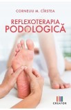 Reflexoterapia podologica - Corneliu M. Cirstea