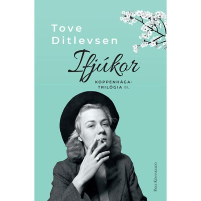 Ifj&amp;uacute;kor - Koppenh&amp;aacute;ga-tril&amp;oacute;gia II. - Tove Ditlevsen foto