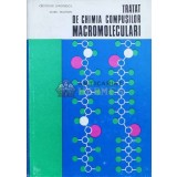 Tratat de chimia compusilor macromoleculari - Cristofor Simionescu - 1973