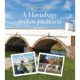 A Hortob&aacute;gy &ouml;r&ouml;k&ouml;s p&aacute;sztorai - T&oacute;th Csaba