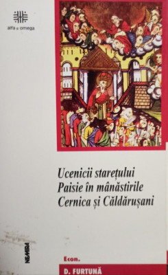 D. Furtuna - Ucenicii staretului Paisie in manastirile Cernica si Caldarusani foto