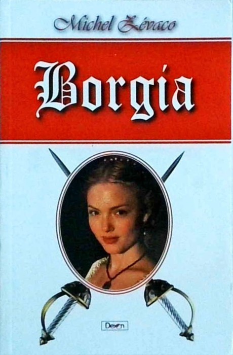 Michel Zevaco - Borgia