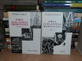 WILHELM PELIKAN - OMUL SI PLANTELE MEDICINALE ( 2 VOL. ) , 2000 *
