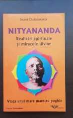 NITYANANDA. Realizări spirituale și miracole divine - Swami Chetanananda foto