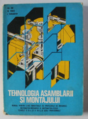 TEHNOLOGIA ASAMBLARII SI MONTAJULUI , de GH. ION , M. VOICU , I. PARASCHIV , 1979 foto