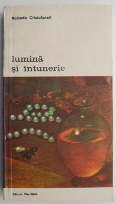 Lumina si intuneric &amp;ndash; Rolando Cristofanelli foto